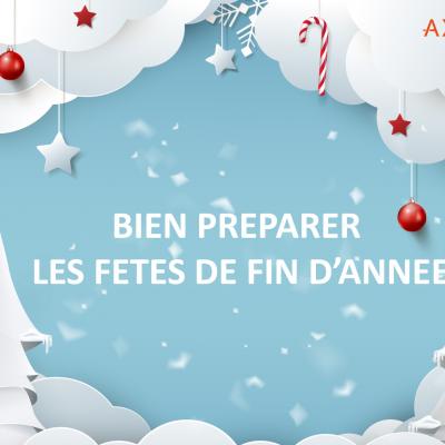 Comment bien préparer les fêtes de fin d’année ?